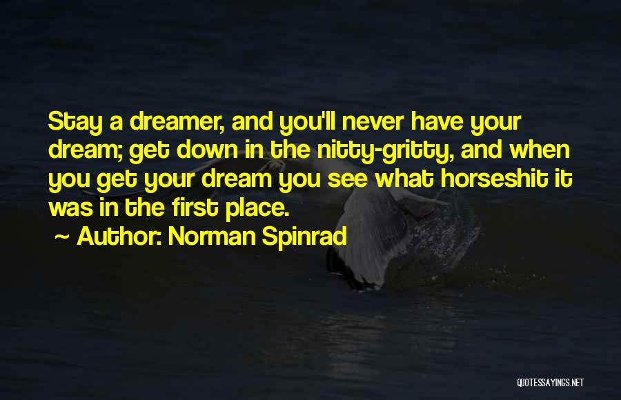 Get Gritty Quotes By Norman Spinrad