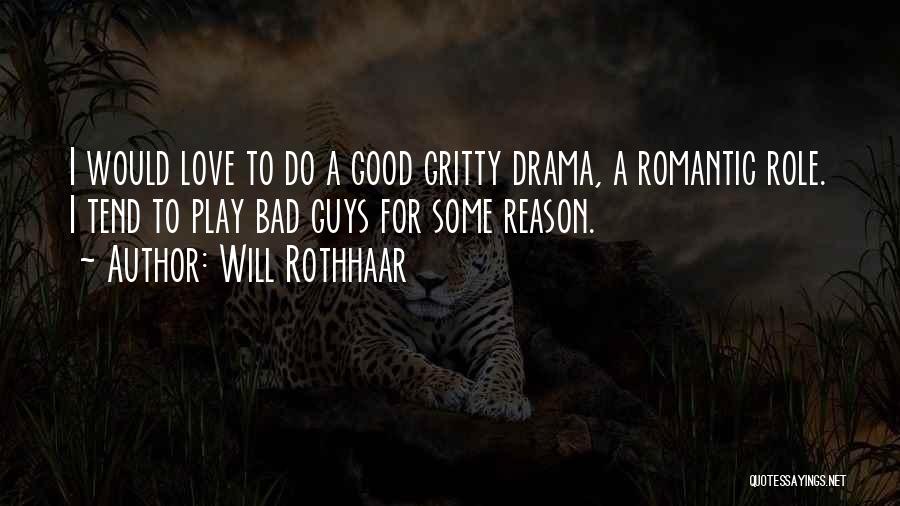 Get Gritty Quotes By Will Rothhaar