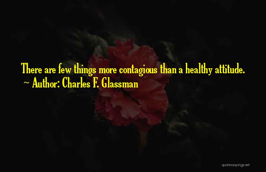 Get Healthy Motivational Quotes By Charles F. Glassman