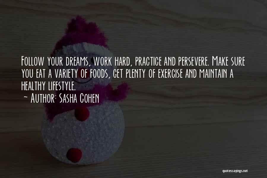 Get Healthy Motivational Quotes By Sasha Cohen