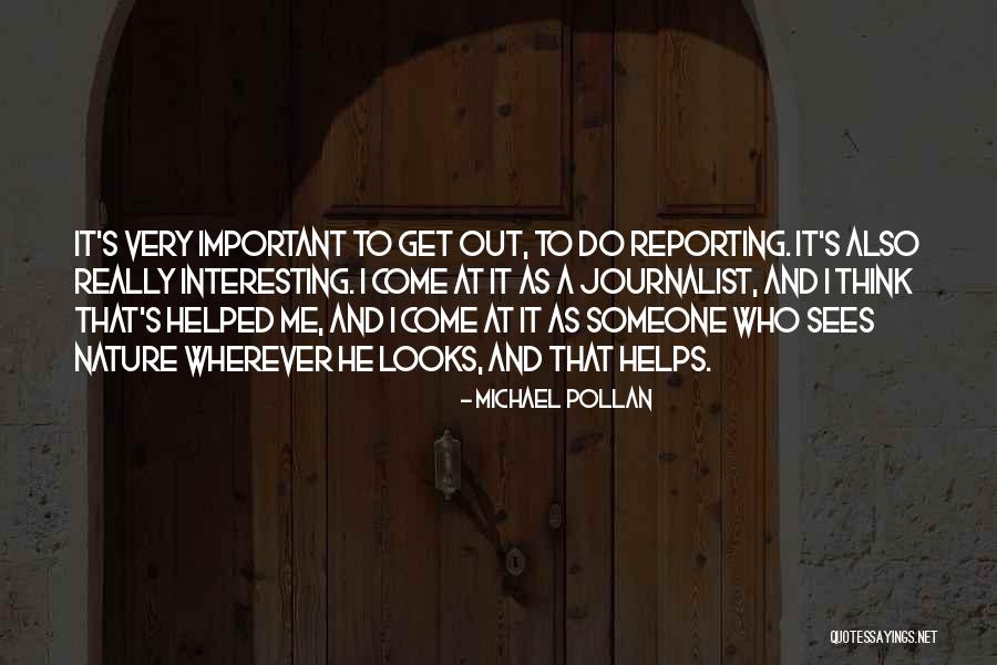 Get Helped Quotes By Michael Pollan Get Helped Quotes By Michael Pollan