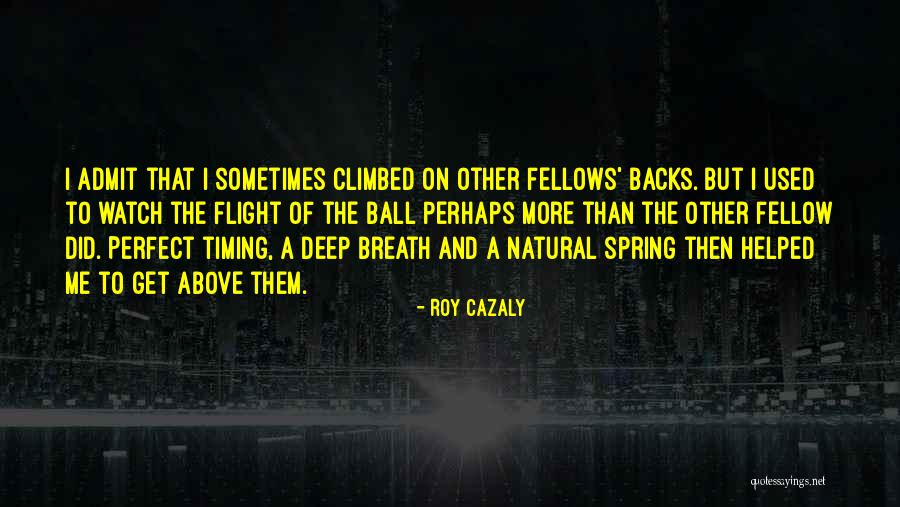 Get Helped Quotes By Roy Cazaly Get Helped Quotes By Roy Cazaly