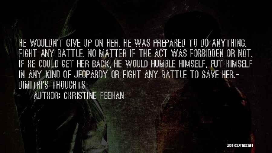 Get Her Back Love Quotes By Christine Feehan