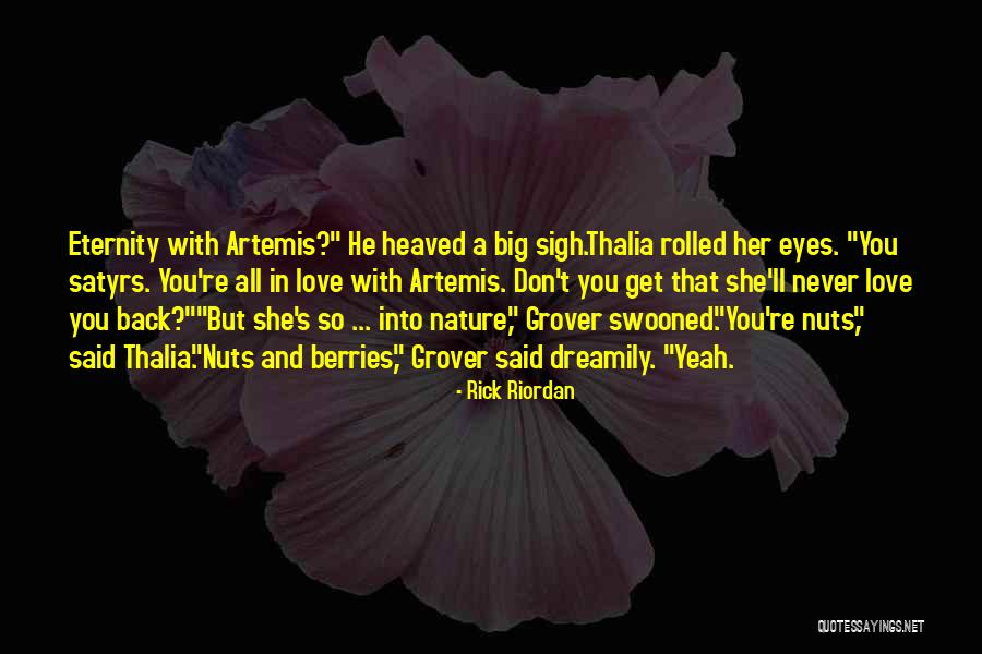 Get Her Back Love Quotes By Rick Riordan