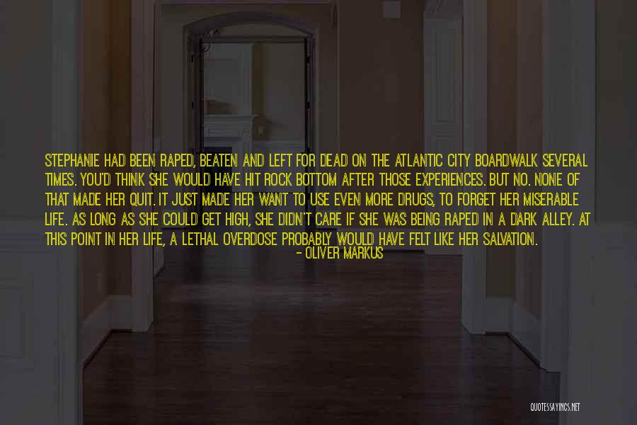 Get High On Life Quotes By Oliver Markus Get High On Life Quotes By Oliver Markus