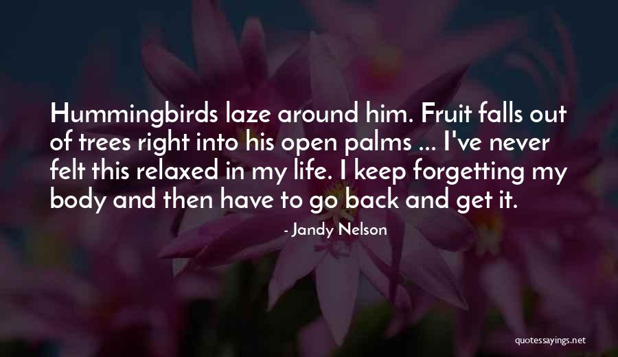 Get Him Back Love Quotes By Jandy Nelson Get Him Back Love Quotes By Jandy Nelson