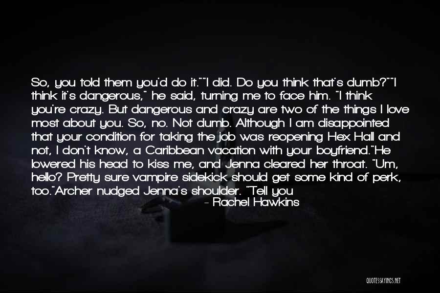 Get Him Back Love Quotes By Rachel Hawkins Get Him Back Love Quotes By Rachel Hawkins