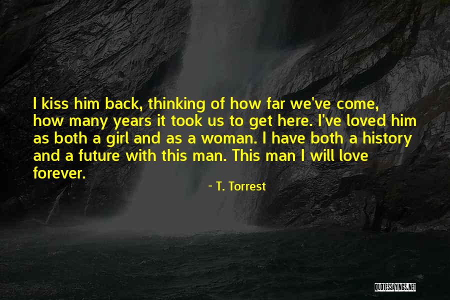 Get Him Back Love Quotes By T. Torrest Get Him Back Love Quotes By T. Torrest