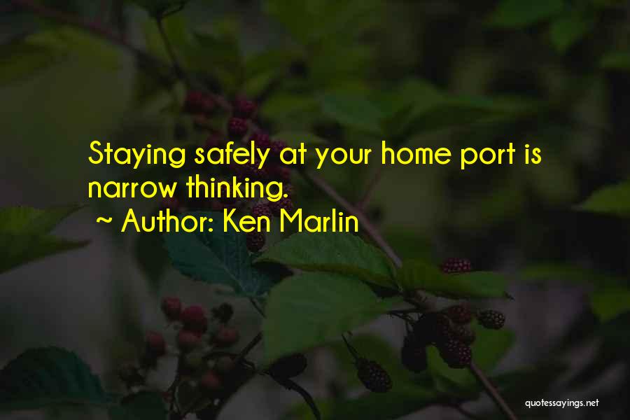 Get Home Safely Quotes By Ken Marlin