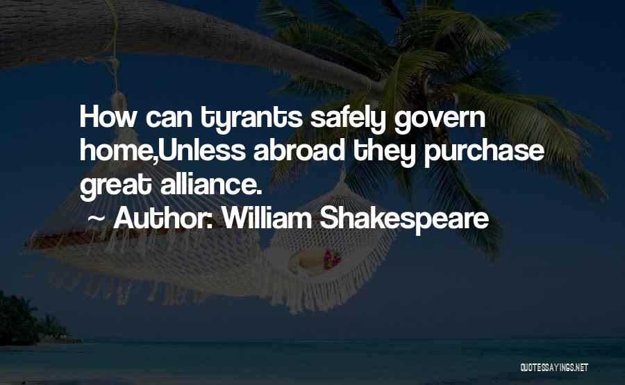 Get Home Safely Quotes By William Shakespeare