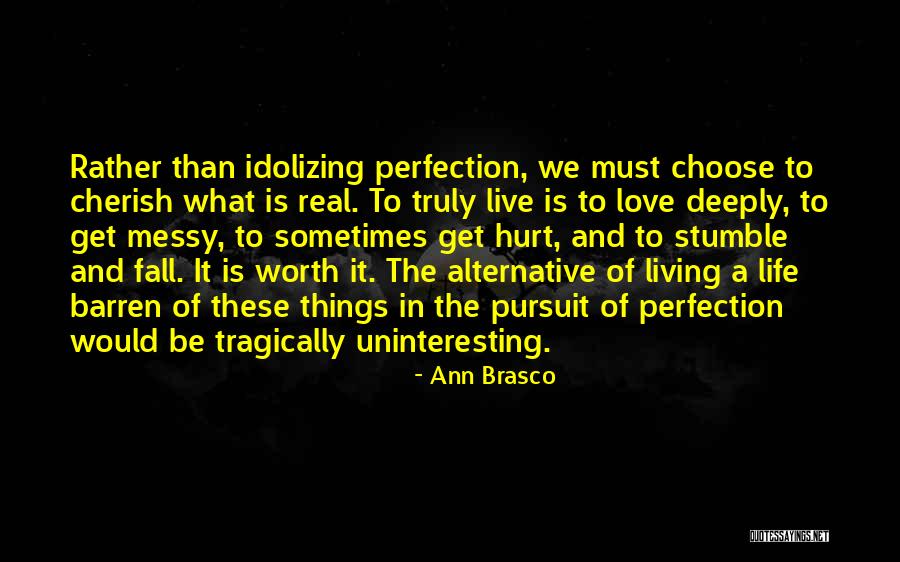 Get Hurt Love Quotes By Ann Brasco Get Hurt Love Quotes By Ann Brasco