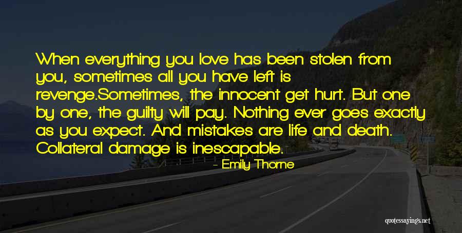 Get Hurt Love Quotes By Emily Thorne Get Hurt Love Quotes By Emily Thorne