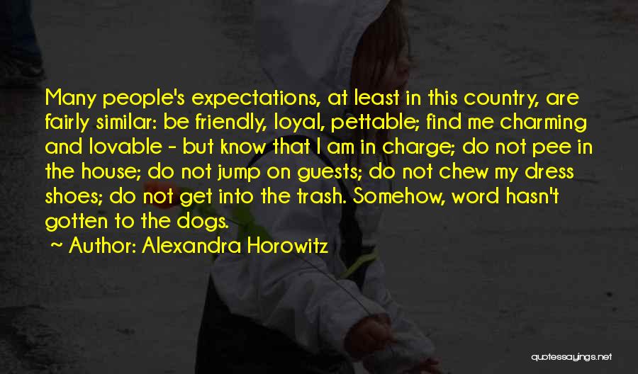 Get In My Shoes Quotes By Alexandra Horowitz