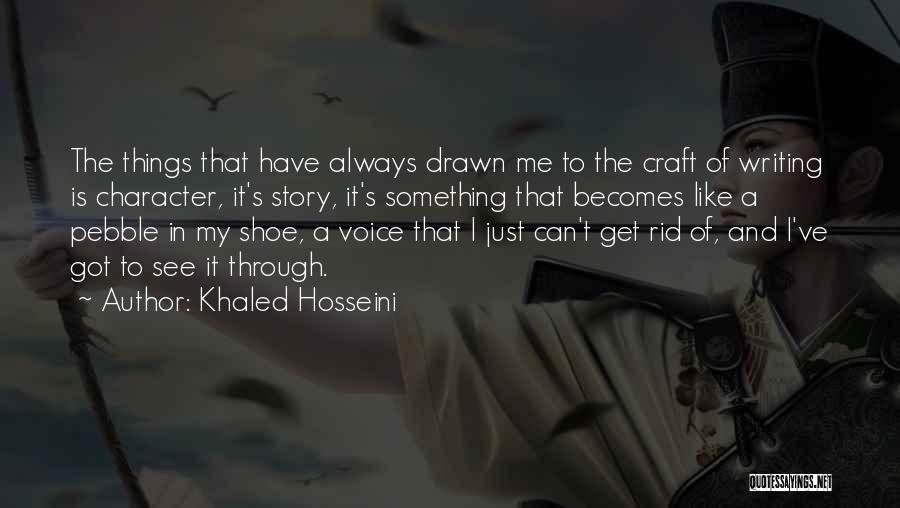 Get In My Shoes Quotes By Khaled Hosseini