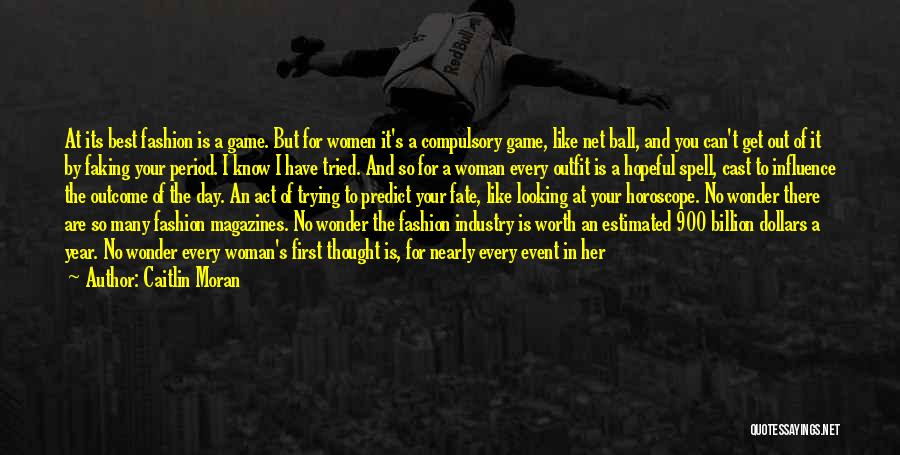 Get In The Game Quotes By Caitlin Moran