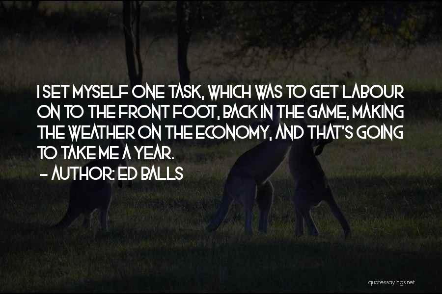 Get In The Game Quotes By Ed Balls