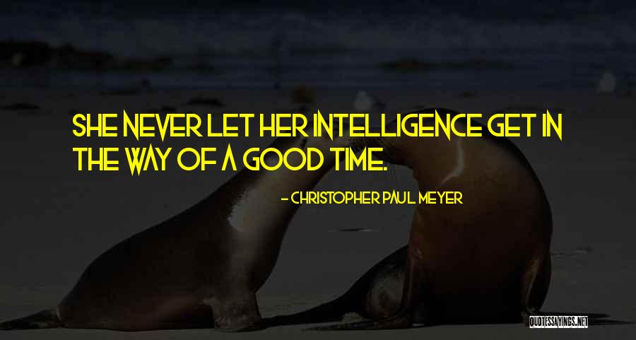 Get In The Way Quotes By Christopher Paul Meyer