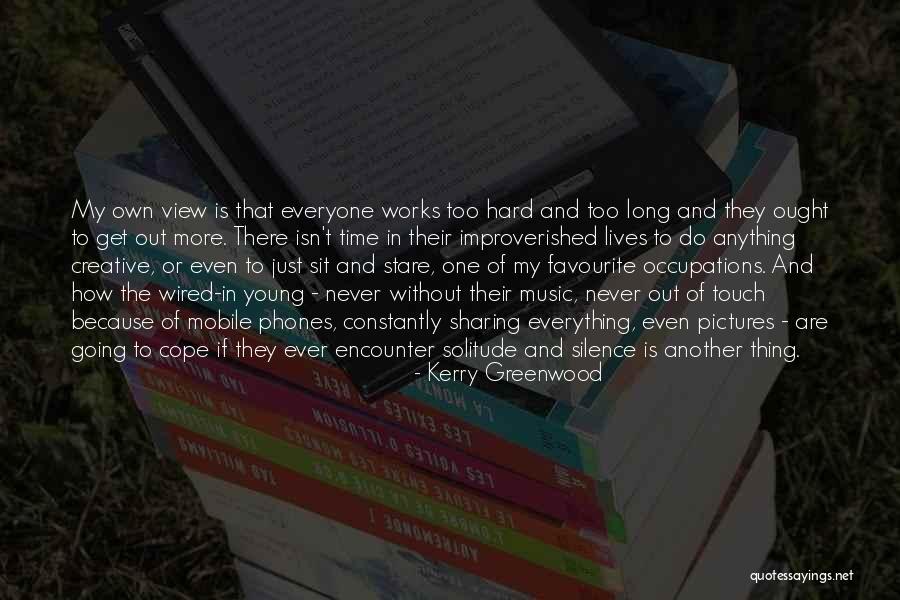 Get In Touch Quotes By Kerry Greenwood Get In Touch Quotes By Kerry Greenwood