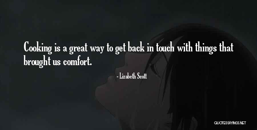 Get In Touch Quotes By Lizabeth Scott Get In Touch Quotes By Lizabeth Scott