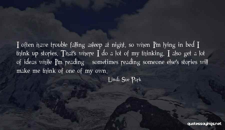 Get In Trouble A Lot Quotes By Linda Sue Park Get In Trouble A Lot Quotes By Linda Sue Park
