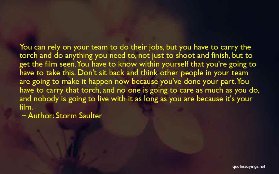 Get It Done Yourself Quotes By Storm Saulter