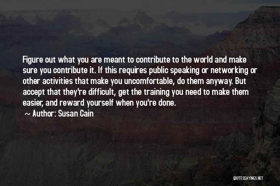 Get It Done Yourself Quotes By Susan Cain