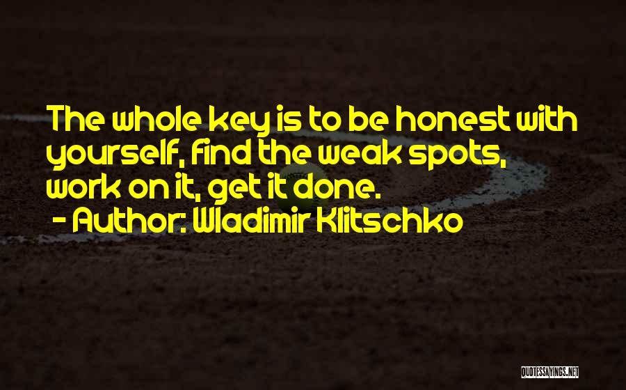 Get It Done Yourself Quotes By Wladimir Klitschko