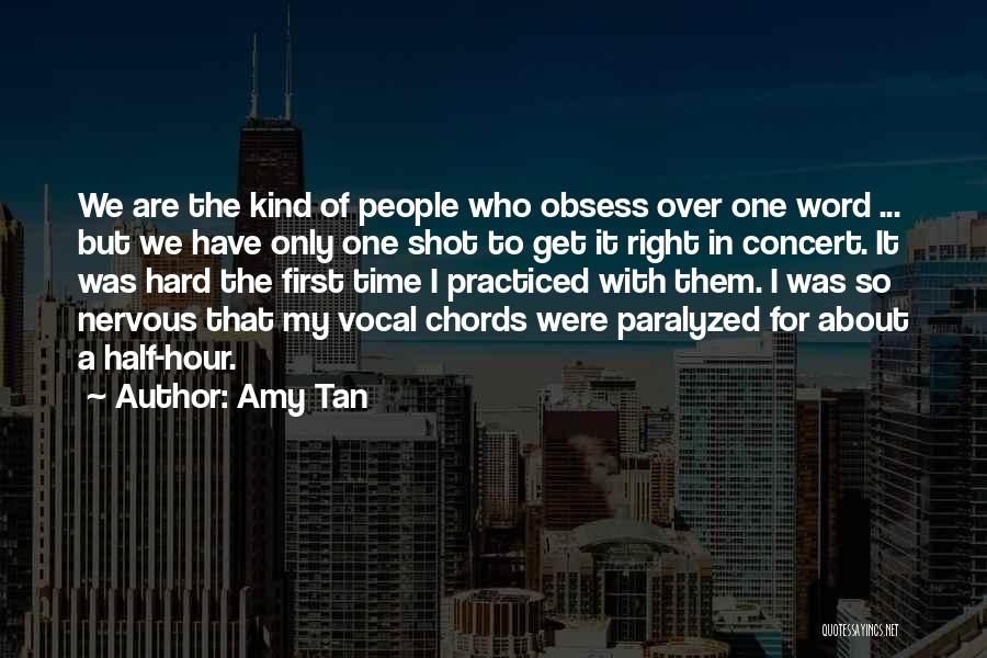 Get It Right First Time Quotes By Amy Tan