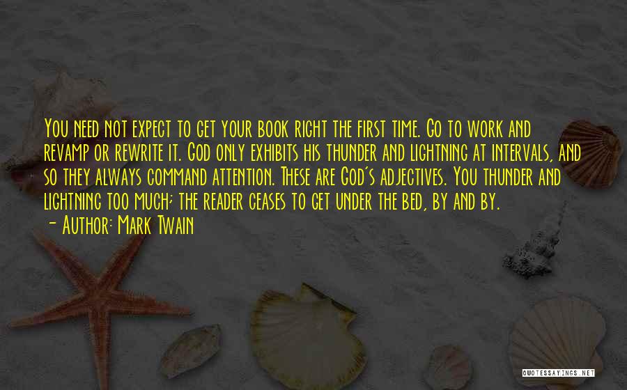 Get It Right First Time Quotes By Mark Twain