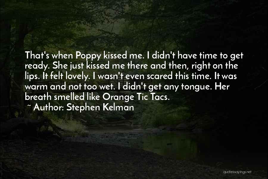 Get It Right First Time Quotes By Stephen Kelman