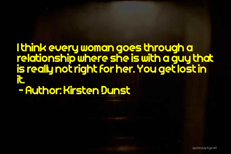 Get It Right Relationship Quotes By Kirsten Dunst