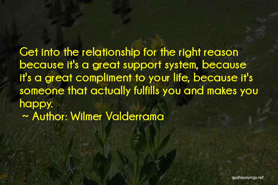 Get It Right Relationship Quotes By Wilmer Valderrama