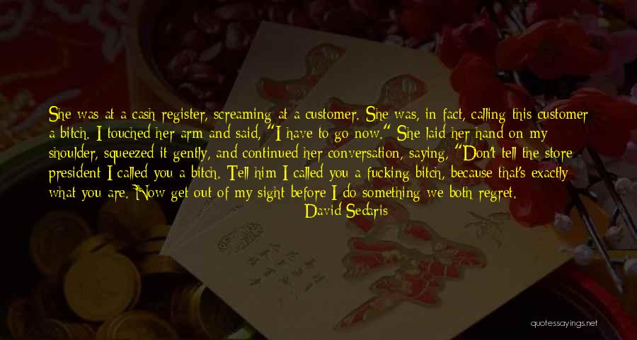 Get Laid Quotes By David Sedaris Get Laid Quotes By David Sedaris