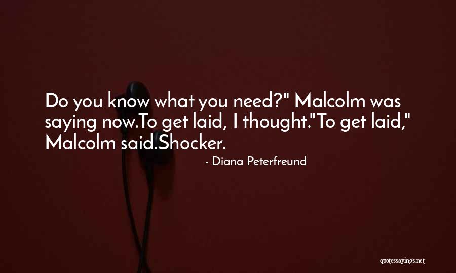 Get Laid Quotes By Diana Peterfreund Get Laid Quotes By Diana Peterfreund
