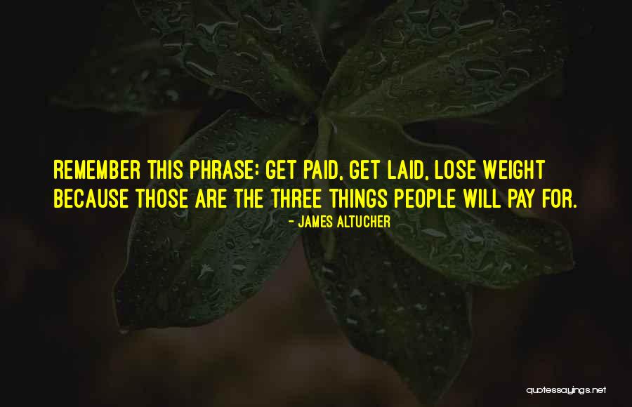 Get Laid Quotes By James Altucher Get Laid Quotes By James Altucher