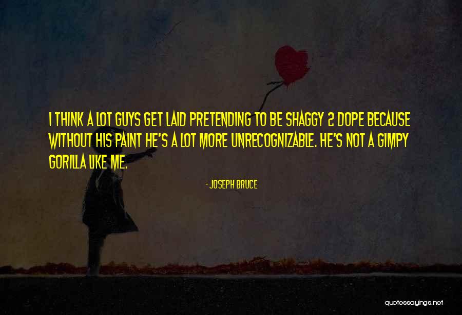 Get Laid Quotes By Joseph Bruce Get Laid Quotes By Joseph Bruce