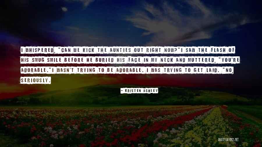 Get Laid Quotes By Kristen Ashley Get Laid Quotes By Kristen Ashley