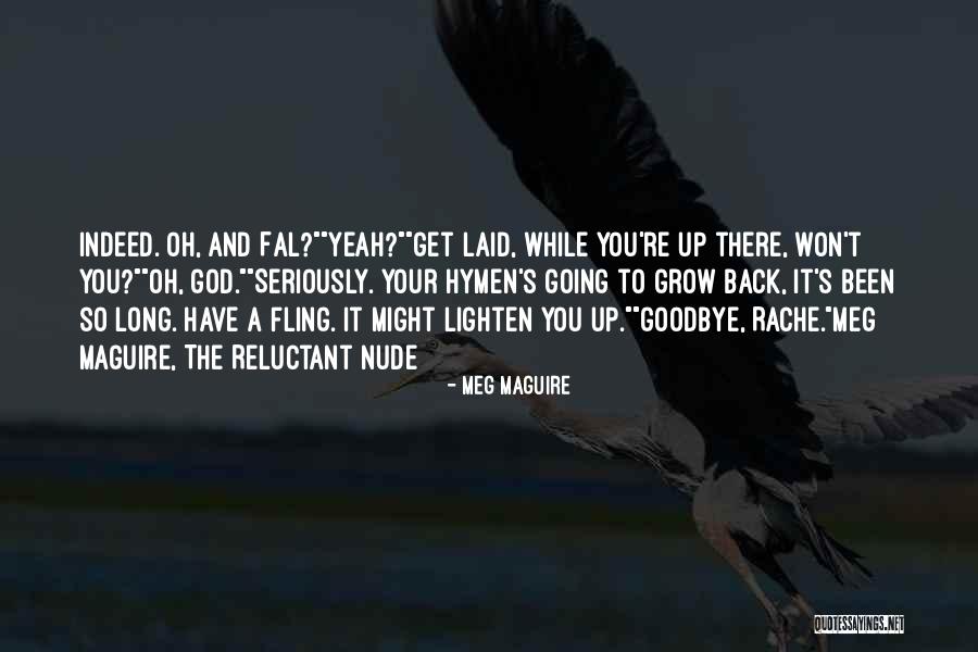Get Laid Quotes By Meg Maguire Get Laid Quotes By Meg Maguire