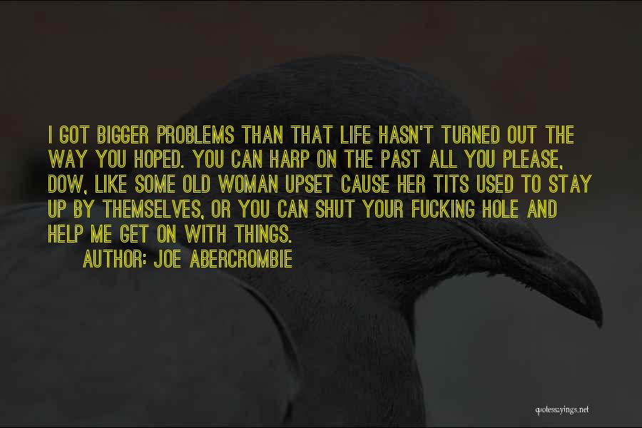 Get Like Me Quotes By Joe Abercrombie