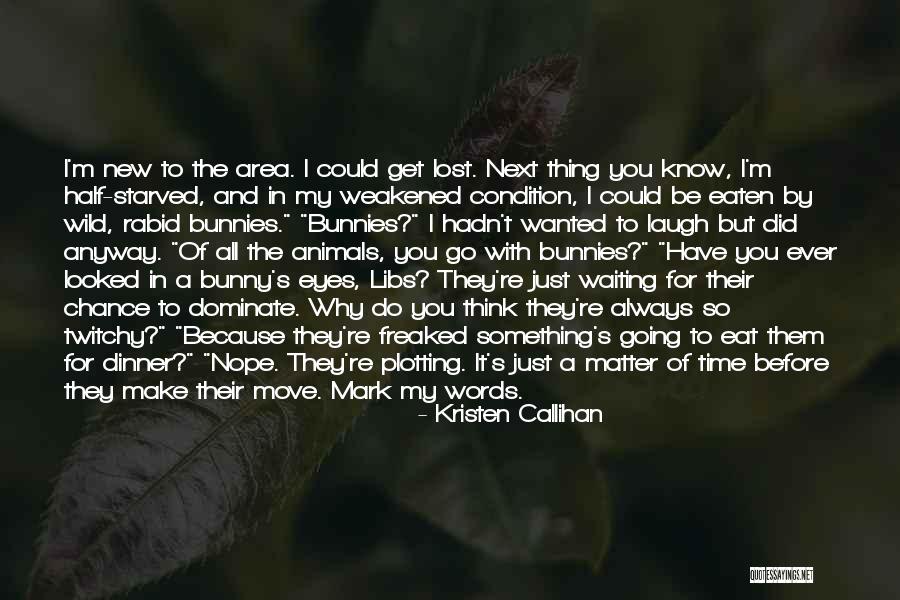 Get Lost In My Eyes Quotes By Kristen Callihan Get Lost In My Eyes Quotes By Kristen Callihan