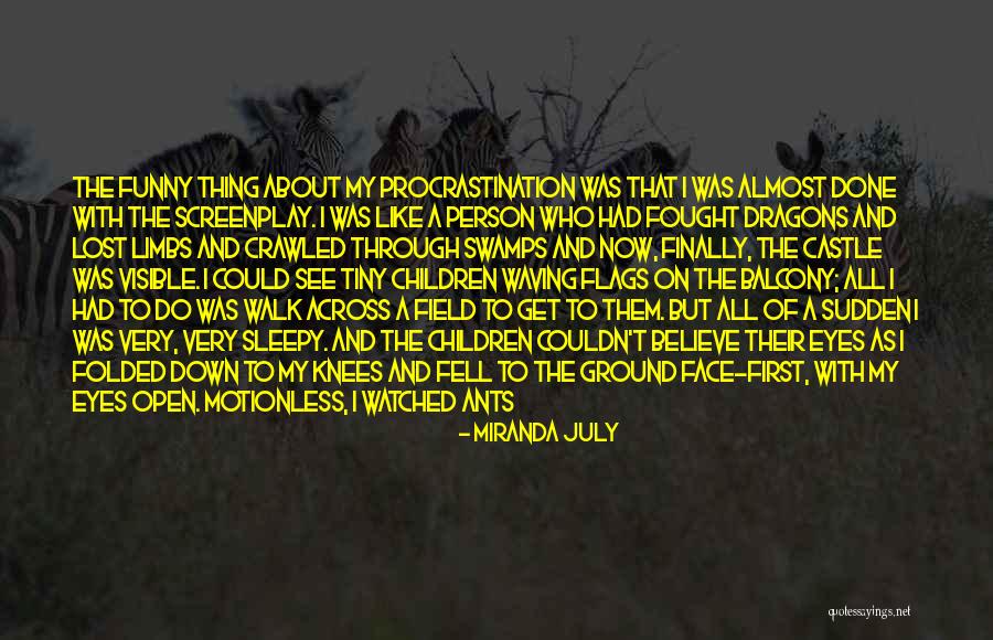 Get Lost In My Eyes Quotes By Miranda July Get Lost In My Eyes Quotes By Miranda July