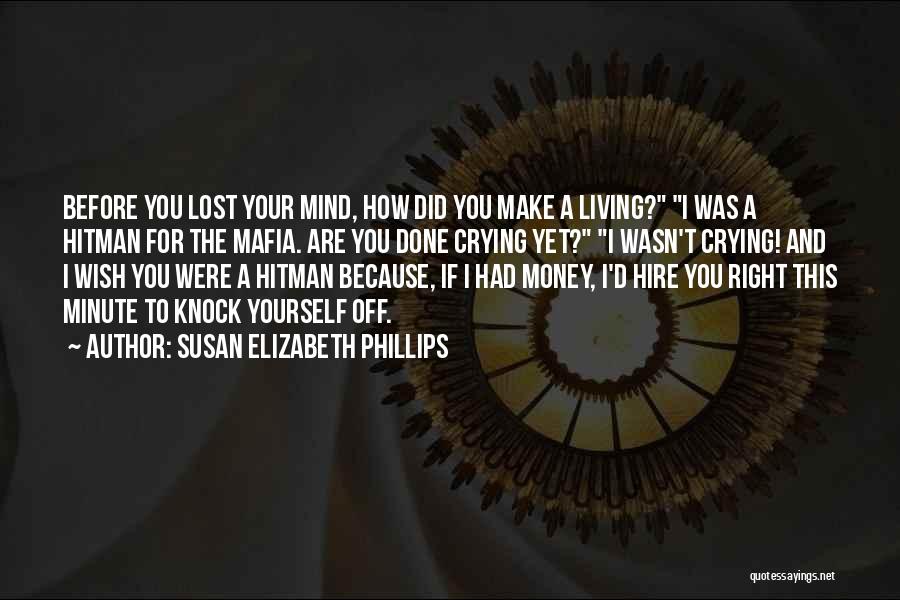 Get Lost In My Mind Quotes By Susan Elizabeth Phillips