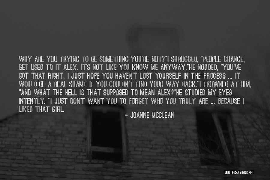 Get Lost In Your Eyes Quotes By Joanne McClean Get Lost In Your Eyes Quotes By Joanne McClean
