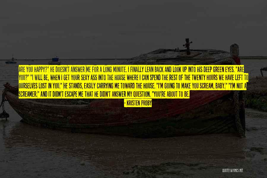 Get Lost In Your Eyes Quotes By Kristen Proby Get Lost In Your Eyes Quotes By Kristen Proby