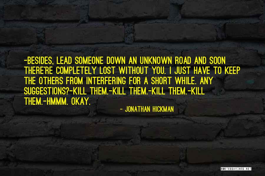Get Lost Short Quotes By Jonathan Hickman Get Lost Short Quotes By Jonathan Hickman