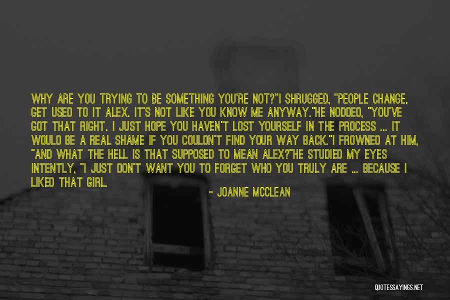 Get Lost To Find Yourself Quotes By Joanne McClean Get Lost To Find Yourself Quotes By Joanne McClean