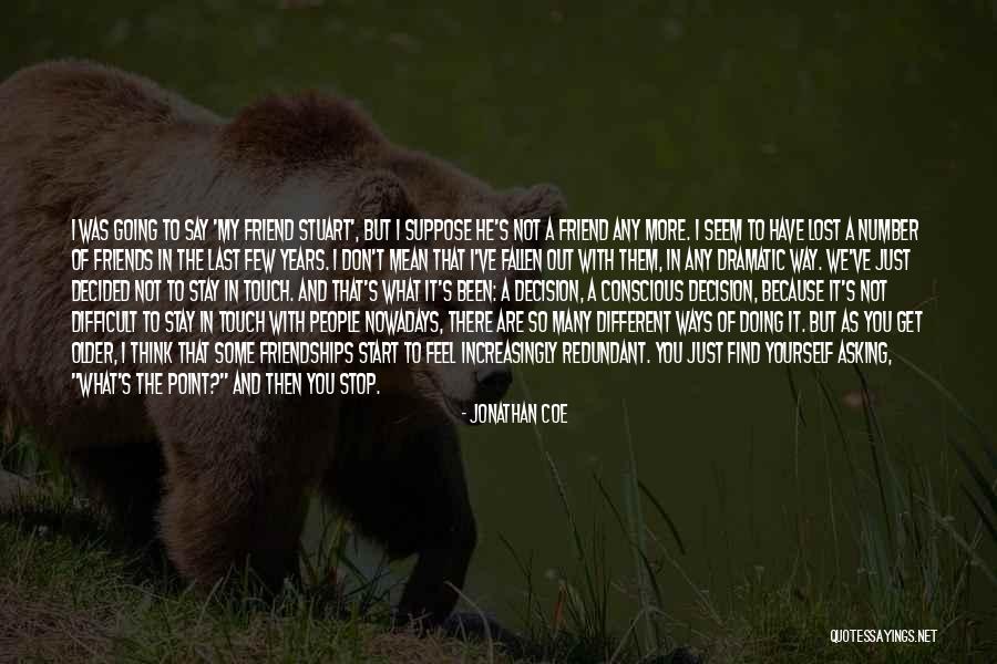 Get Lost To Find Yourself Quotes By Jonathan Coe Get Lost To Find Yourself Quotes By Jonathan Coe