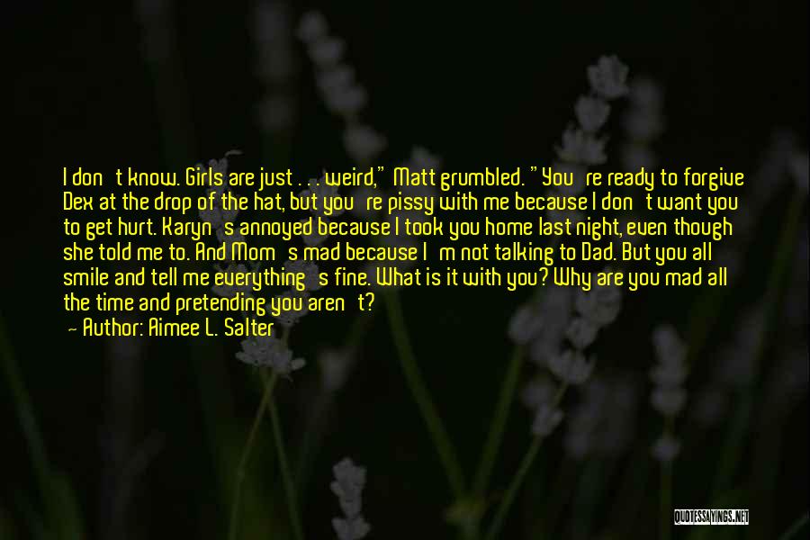 Get Mad At Me Quotes By Aimee L. Salter