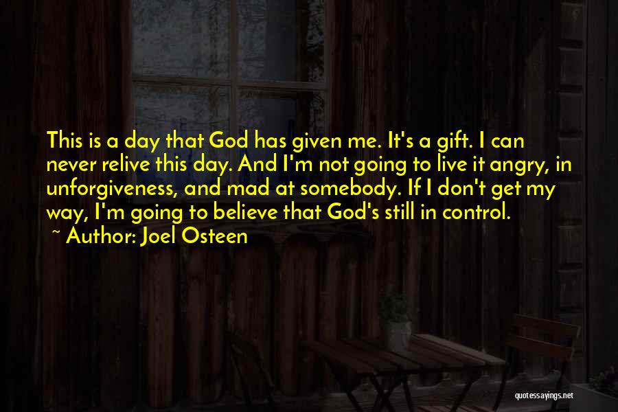 Get Mad At Me Quotes By Joel Osteen