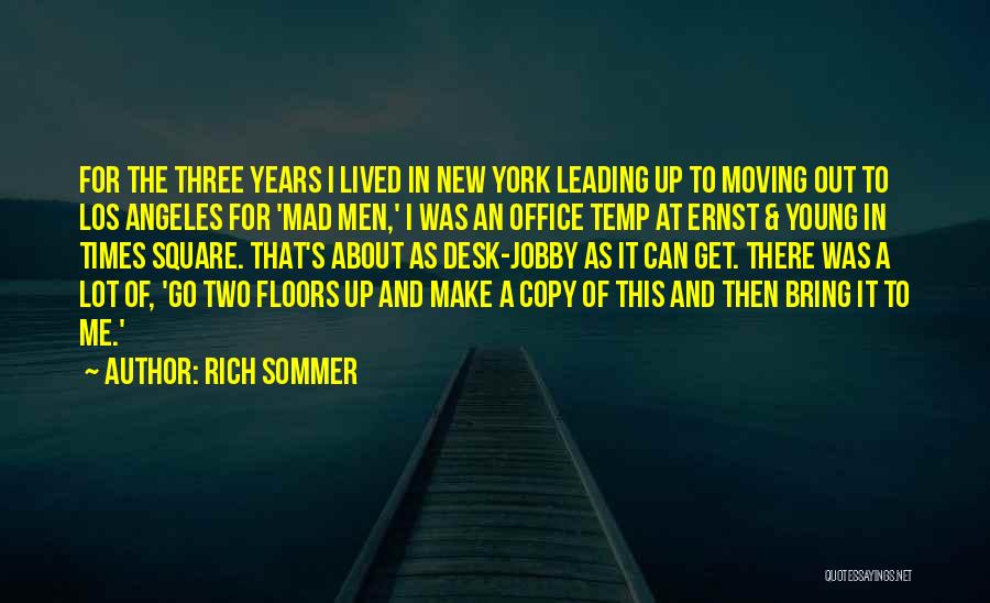 Get Mad At Me Quotes By Rich Sommer